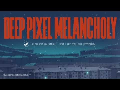 Deep Pixel Melancholy — Announcement Teaser