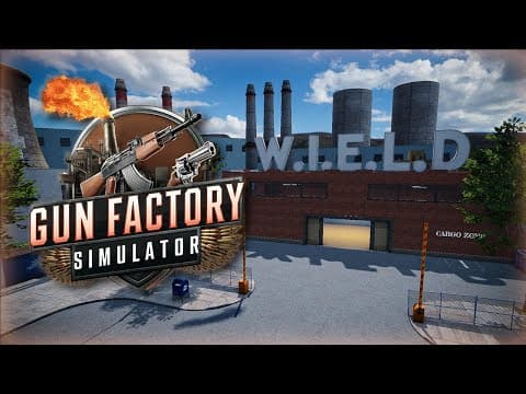 Gun Factory Simulator on Steam - Gameplay Trailer