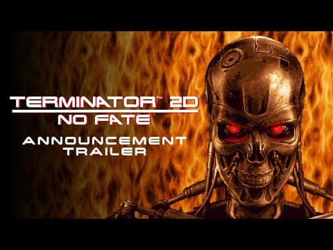 Terminator™ 2D: NO FATE - Announcement Trailer (PS5®, PS4®, Nintendo Switch™, Xbox & PC)