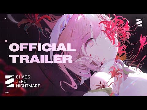 [Chaos Zero Nightmare] World Preview Trailer