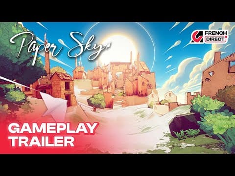 Paper Sky - Gameplay Trailer & Switch 2 Announcement | AG French Direct 2025