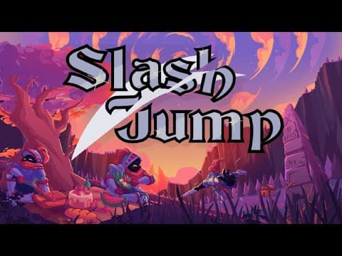 Slash/Jump - Official Launch Trailer
