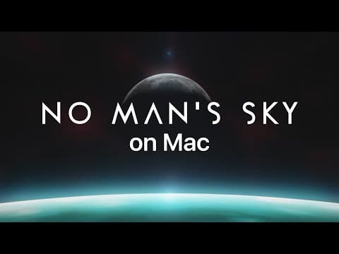 No Man's Sky Mac Launch Trailer