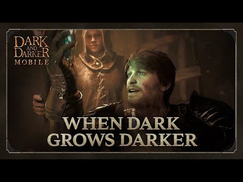 Dark and Darker Mobile | When Dark Grows Darker