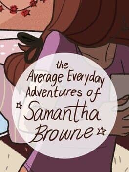 The Average Everyday Adventures of Samantha Browne image