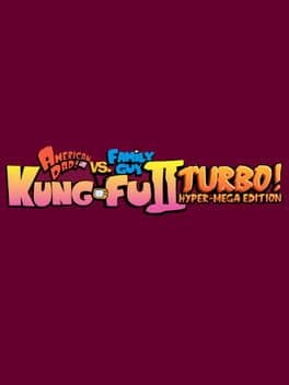 American Dad vs. Family Guy: Kung-Fu II Turbo! Hyper-Mega Edition image
